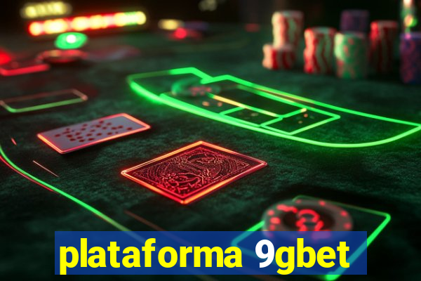 plataforma 9gbet